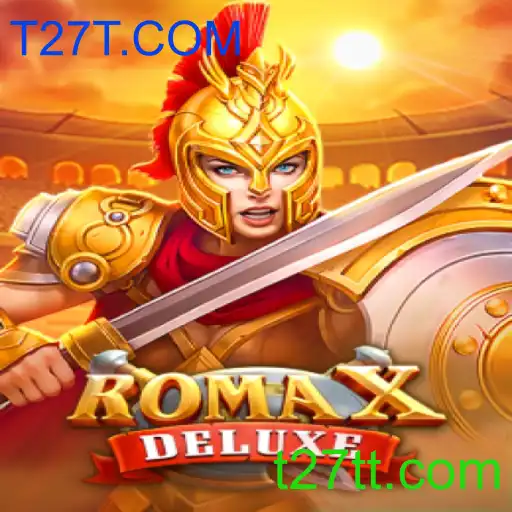RomaXDeluxe